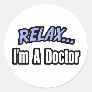Adesivo Relaxe, eu sou um doutor