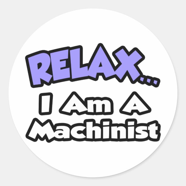 Adesivo Relaxe... Sou Machinista (Frente)