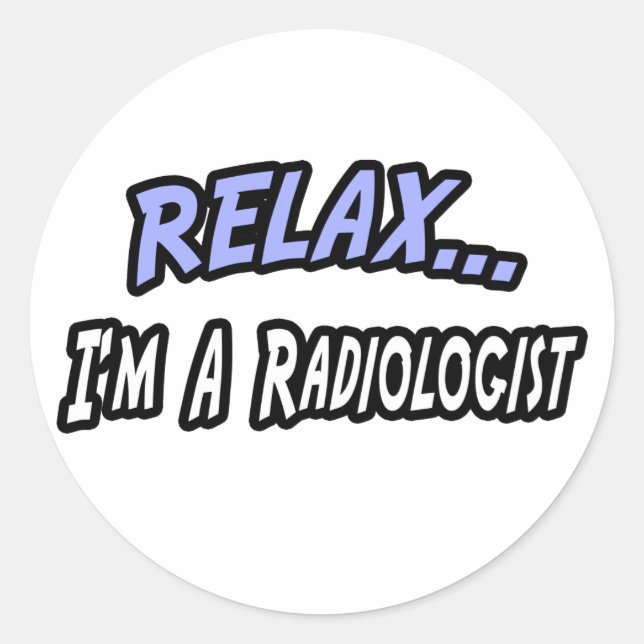 Adesivo Relaxe, sou radiologista (Frente)