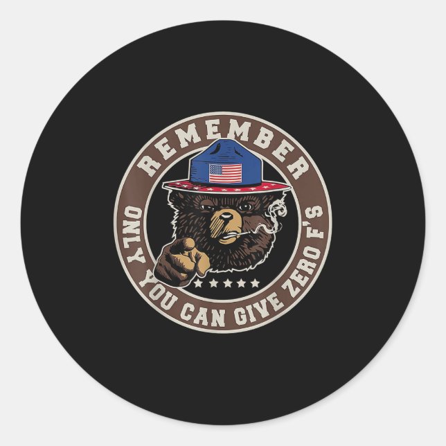 Adesivo Remember Only You Can Give Zero F's  (Frente)