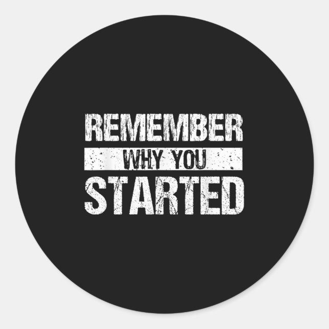 Adesivo Remember Why You Started - Distressed - Motivation (Frente)