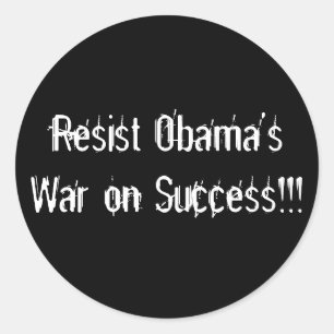 Adesivo Resistam à guerra de Obama contra o sucesso!!!