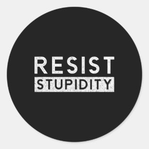 Adesivo Resistência À Estupidez Parem Com O Racismo Odiado