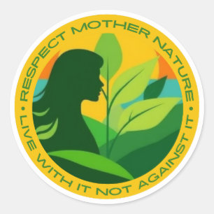 Adesivo Respeite a mãe natureza, viva com ela e não contra