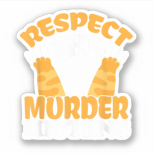Adesivo Respeite O Dono De Gato Das Luvas De Assassinato A