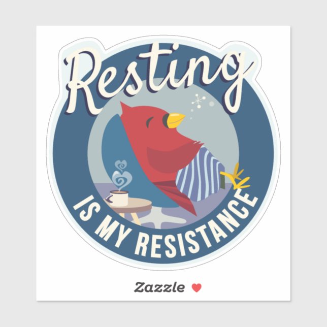 Adesivo Resting is My Resistance Badge-style round (Folha)