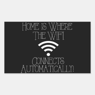 Adesivo Retangular A casa é o lugar onde WiFi conecta automaticament
