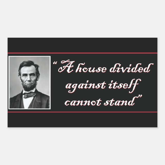 Adesivo Retangular Abe Lincoln Uma Casa Dividida Contra Si (Frente)