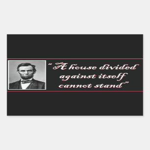 Adesivo Retangular Abe Lincoln Uma Casa Dividida Contra Si