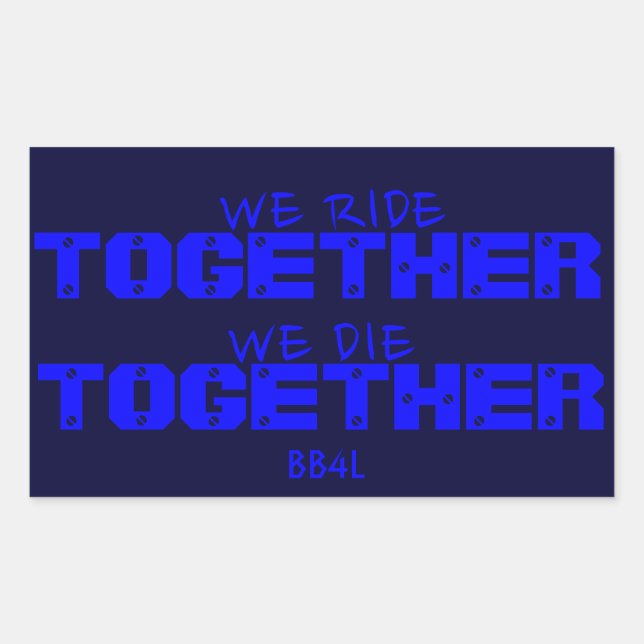 Adesivo Retangular Andamos juntos, morremos juntos - linha azul fina (Frente)