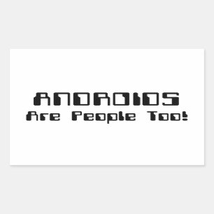 Adesivo Retangular ANDROIDES Também São Pessoas!