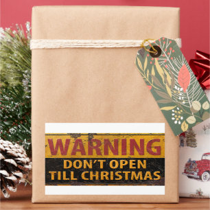 Adesivo Retangular AVISO Não abra até o Natal Não assine