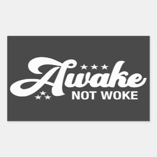 Adesivo Retangular Awake Not Woke Conservador