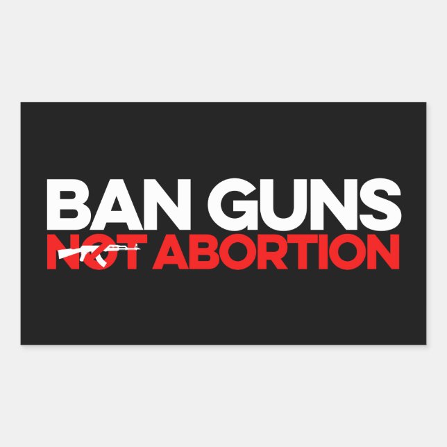 Adesivo Retangular Ban Guns Não Aborto (Frente)