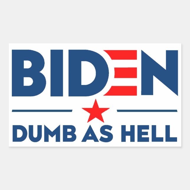 Adesivo Retangular Biden Dumb Como Inferno Contra Joe Biden Texto Azu (Frente)