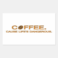 Café. Causa viciados em slogan perigosos e diverti