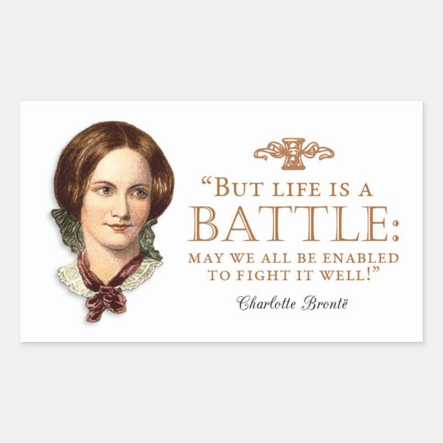 Adesivo Retangular Charlotte Bronte - A Vida É Uma Batalha (Frente)