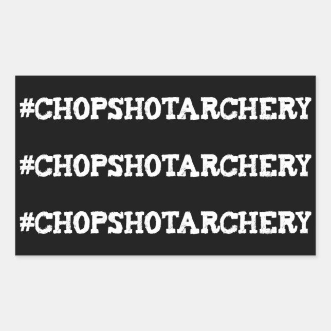 Adesivo Retangular Chop Shot Archery Hashtag Limb Stickers (Frente)