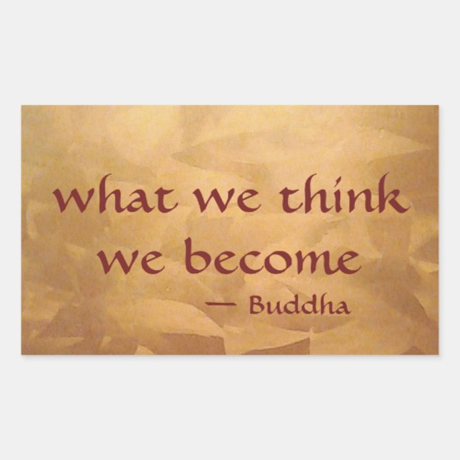 Adesivo Retangular Citação Buda; O Que Pensamos Que Nos Tornamos (Frente)