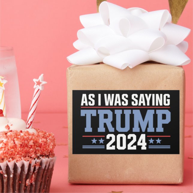 Adesivo Retangular Como Eu Estava Dizendo A Eleição De Trump 2024 (Festa)