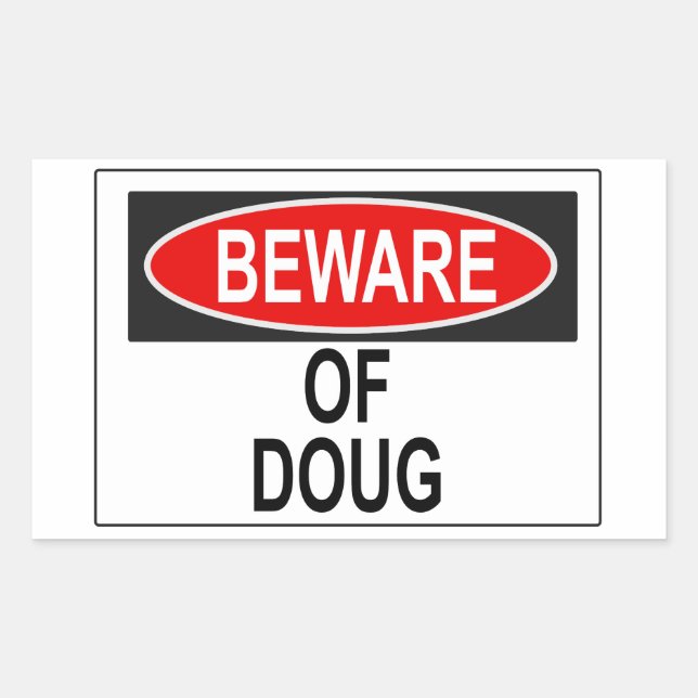Adesivo Retangular Cuidado com o Doug Sticker (Frente)