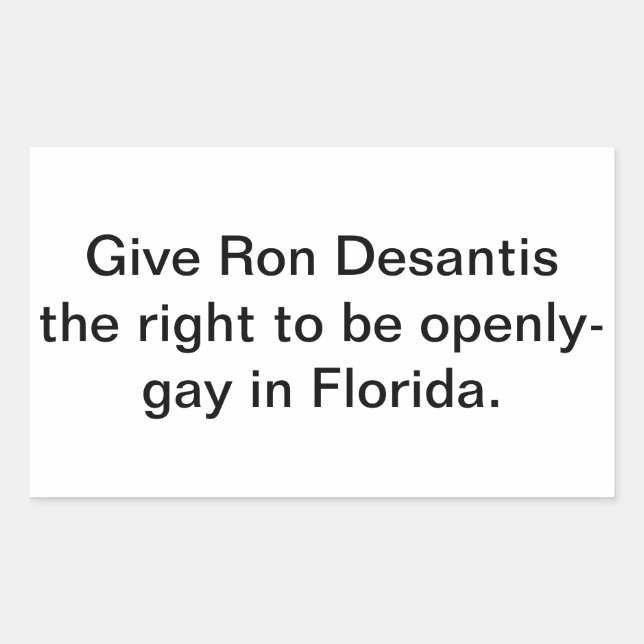 Adesivo Retangular Dê a Ron Dessantis o Direito Gay  Hankamer Artjunk (Frente)