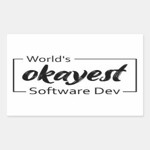 Adesivo Retangular Desenvolvedor de software mais Okayest do mundo