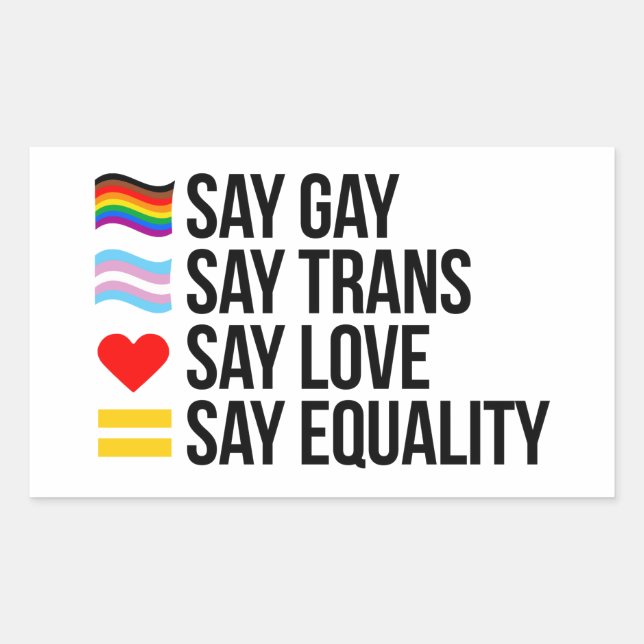 Adesivo Retangular Diga "Gay" "Trans Diga Amor Diz Igualdade" (Frente)