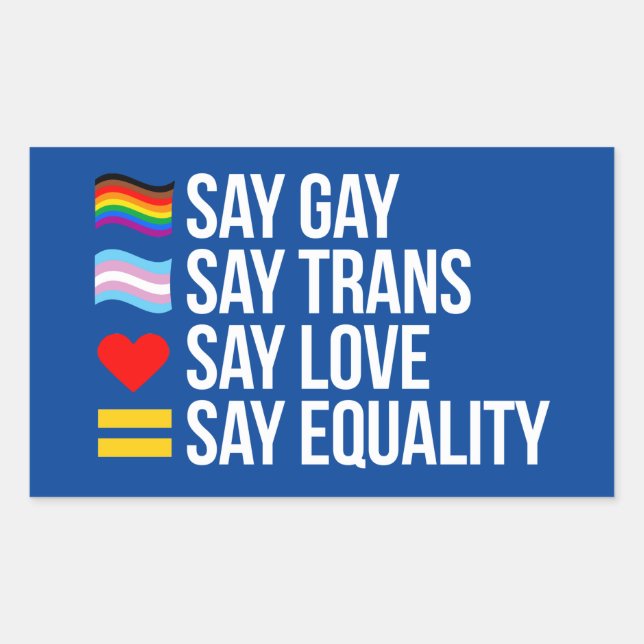 Adesivo Retangular Diga "Gay" "Trans Diga Amor Diz Igualdade" (Frente)