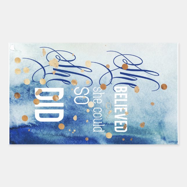 Adesivo Retangular Ela Acreditava Que Podia Arte De Citação Inspirati (Frente)