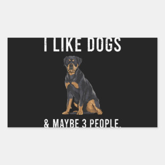 Adesivo Retangular Engraçado Eu Gosto De Cachorros Rottweiler E Talve