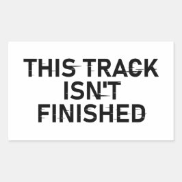 Adesivo Retangular Esta faixa não está terminada - Design de texto br