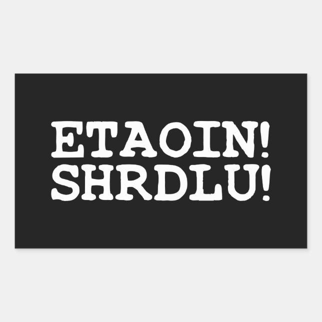 ADESIVO RETANGULAR ETAOIN! SHRDLU! (Frente)