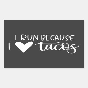 Adesivo Retangular Eu Corro Porque Eu Adoro Tacos