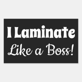 Adesivo Retangular Eu Me Lamino Como Um Pau Preto Do Chefe