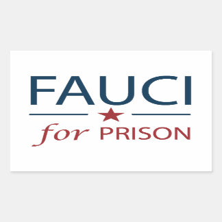 Adesivo Retangular Fauci Para O Slogan Anti Fauci Da Prisão