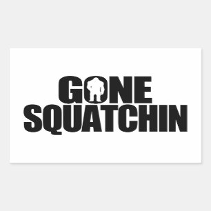 Adesivo Retangular Gone Squatchin