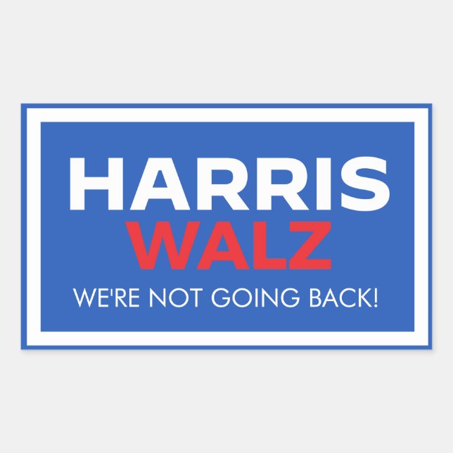 Adesivo Retangular Harris Walz 2024 - Não vamos voltar (Frente)