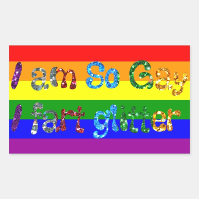 Adesivo Retangular Humor gay Sou tão Gay I peidar Glitter (Frente)