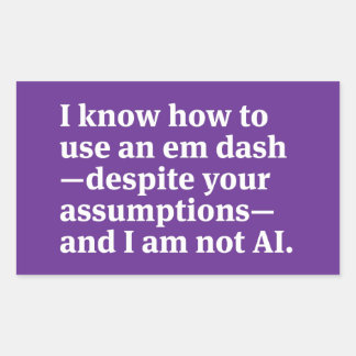 Adesivo Retangular I Know How to Use an Em Dash