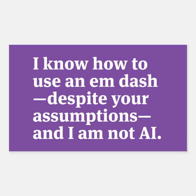 Adesivo Retangular I Know How to Use an Em Dash (Frente)
