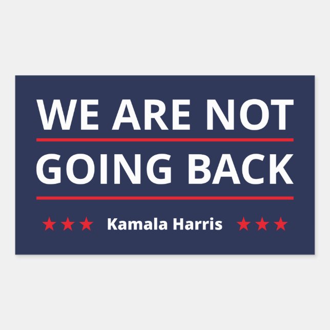 Adesivo Retangular Kamala Harris - Não Voltaremos A II (Frente)