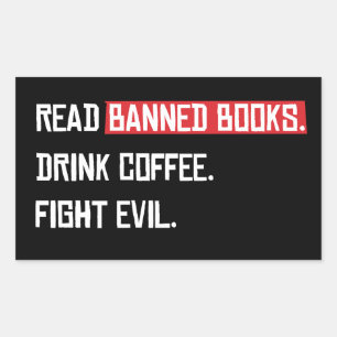 Adesivo Retangular Leia Livros Banidos Bebem Café Mau