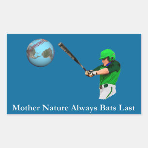 Adesivo Retangular Mãe Natureza sempre morde por último