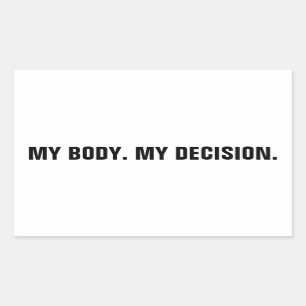 Adesivo Retangular Meu corpo minha decisão, o aborto negro branco