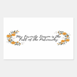 Adesivo Retangular Minha Estação Favorita é a Queda do Patriarcado