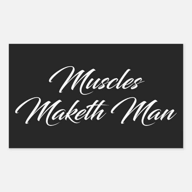 Adesivo Retangular Muscles Maketh Man - Workout Inspiration (Frente)