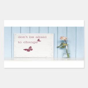 Adesivo Retangular Não esteja receoso mudar