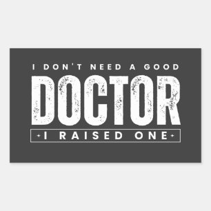 Adesivo Retangular Não preciso de um bom médico que levantei um