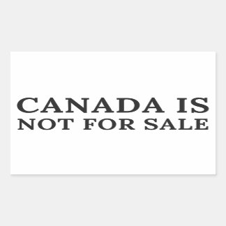 Adesivo Retangular O Canadá Não Está À Venda - Mensagem Política